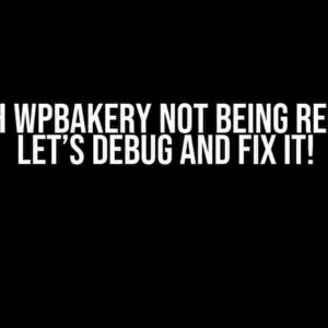 ACF with WPBakery not being rendered? Let’s Debug and Fix it!